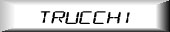 Sezione trucchi